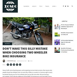 Don’t Make This Silly Mistake When Choosing Two Wheeler Bike Insurance – Losboquerones.com