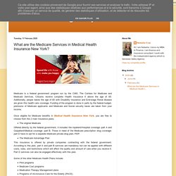 Insurance Agency: What are the Medicare Services in Medical Health Insurance New York?