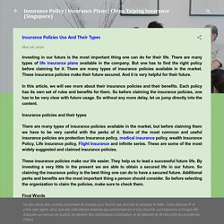 Insurance Policies Use And Their Types