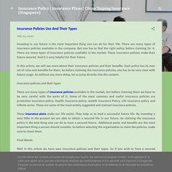 Insurance Policies Use And Their Types