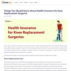 Things You Should Know About Health Insurance for Knee Replacement Surgeries