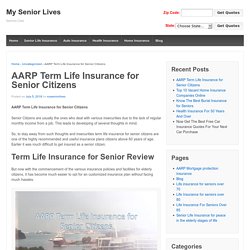 AARP Term Life Insurance for Senior Citizens