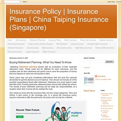 China Taiping Insurance (Singapore): Buying Retirement Planning- What You Need To Know