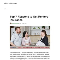 Top 7 Reasons to Get Renters Insurance