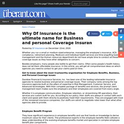 Why Df Insurance is the ultimate name for Business and personal Coverage Insurance?