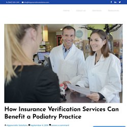 How Insurance Verification Services Can Benefit a Podiatry Practice