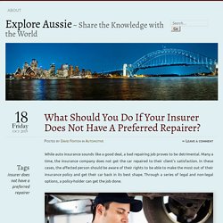 What should you do if your insurer does not have a preferred repairer?