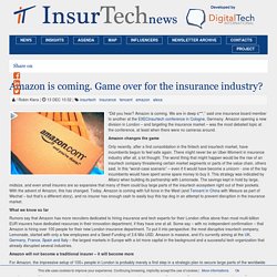 Amazon is coming. Game over for the insurance industry?