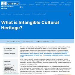 What is Intangible Cultural Heritage? - intangible heritage - Culture Sector