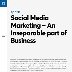 An Integral Part Of Business-Social Media Marketing - Spark