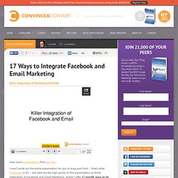 17 Ways to Integrate Facebook and Email Marketing
