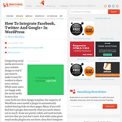 How To Integrate Facebook, Twitter And Google+ In WordPress - Smashing WordPress