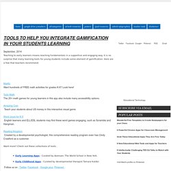 Tools to Help You Integrate Gamification in Your Students Learning