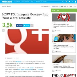 HOW TO: Integrate Google+ into Your WordPress Site