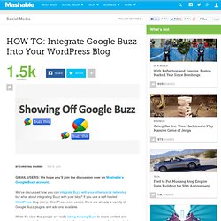 HOW TO: Integrate Google Buzz Into Your WordPress Blog