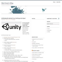 Integrate Kinect & Unity3D on Mac : Matt Sonic's Blog
