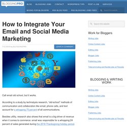 How to Integrate Your Email and Social Media Marketing
