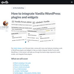 Vanilla Forums Blog » How to integrate Vanilla WordPress plugins and widgets