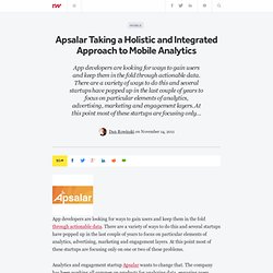 Apsalar Taking a Holistic and Integrated Approach to Mobile Analytics