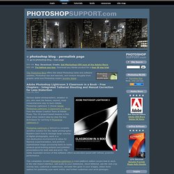 Adobe Photoshop Lightroom 3 Classroom in a Book - Free Chapters - Integrated Tethered Shooting and Manual Correction for Lens Distortion
