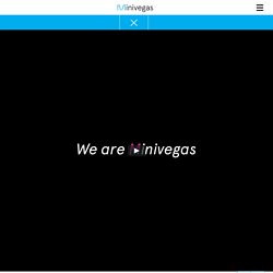 Minivegas - integrated production company