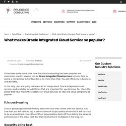 What makes Oracle Integrated Cloud Service so popular?