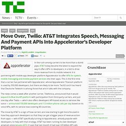 Move Over, Twilio: AT&T Integrates Speech, Messaging And Payment APIs Into Appcelerator’s Developer Platform