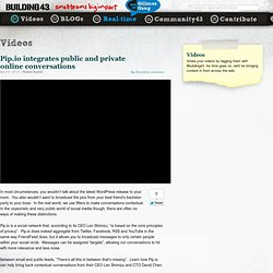 Pip.io integrates public and private online conversations