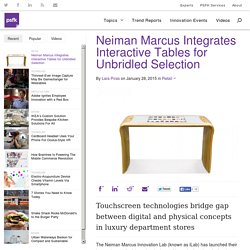 Neiman Marcus Integrates Interactive Tables for Unbridled Selection