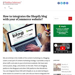 How to integrates the Shopify blog with your eCommerce website?