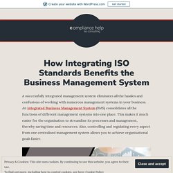How Integrating ISO Standards Benefits the Business Management System