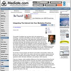 Integrating The Internet Into Your Mediation Practice