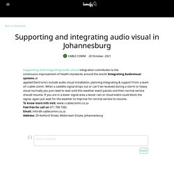 Supporting and integrating audio visual in Johannesburg