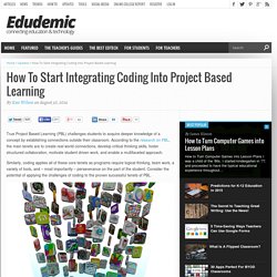 How To Start Integrating Coding Into Project Based Learning