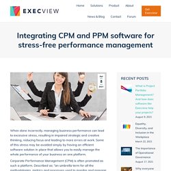 Integrating CPM and PPM software for stress-free performance management - Execview