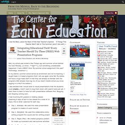 Writing is Immortality - Integrating Educational Tech? Every Teacher Should Try These (FREE) Web Presentation Programs