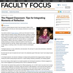 The Flipped Classroom: Tips for Integrating Moments of Reflection