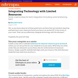 Integrating Technology with Limited Resources