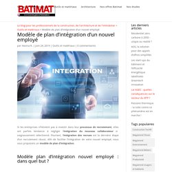 Modèle de plan d'intégration d'un nouvel employé - Blog Batimat