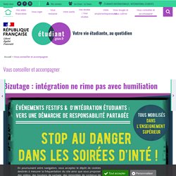 Bizutage : intégration ne rime pas avec humiliation - etudiant.gouv.fr