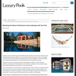 Seamless Integration: Creating Harmony Between the Pool and Home