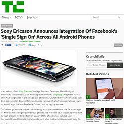 Sony Ericsson Announces Integration Of Facebook’s ‘Single Sign On’ Across All Android Phones