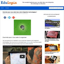 Evernote pour votre intégration technologique - Edulogia