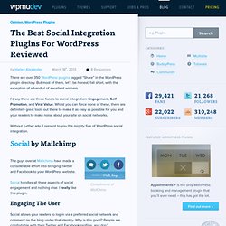 The Best Social Integration Plugins For WordPress Reviewed