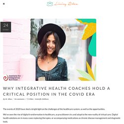 Integrative Health Coaches Role in Covid Era