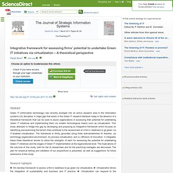 Integrative framework for assessing firms’ potential to undertake Green IT initiatives via virtualization – A theoretical perspective
