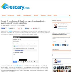 Google Drive s’intègre à Gmail : envoyez des pièces jointes de 10 Go