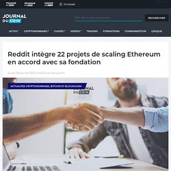 Reddit intègre 22 projets de scaling Ethereum en accord avec sa fondation