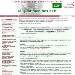 B* Intégrer les TICE dans l'apprentissage de l'anglais pour rendre les (...) - - OZP - Observatoire des Zones Prioritaires