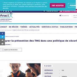 Intégrer la prévention des TMS dans une politique de sécurité